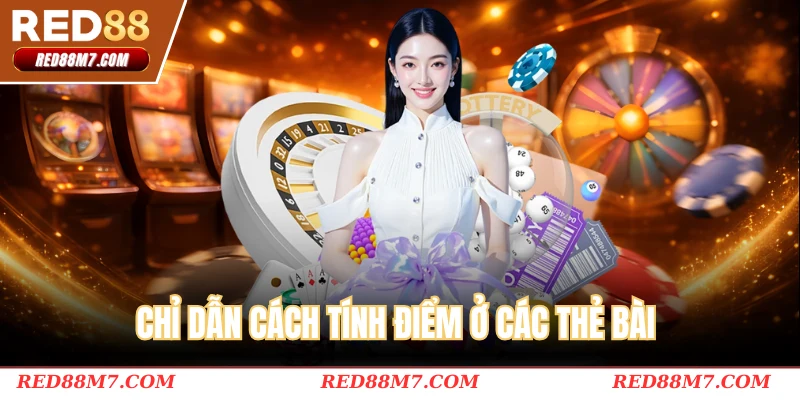 Chỉ dẫn cách tính điểm ở các thẻ bài