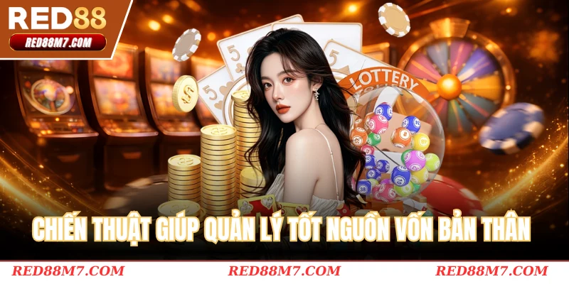 Chiến thuật giúp quản lý tốt nguồn vốn bản thân